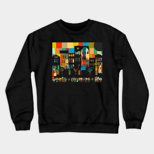 Beats Rhymes Life (Brooklyn) Crewneck Sweatshirt by 2 souls